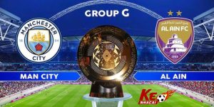Man City đấu với Al Ain
